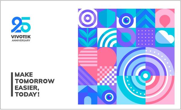 晶睿通訊以「MAKE TOMORROW EASIER, TODAY!」為題，展開25週年系列活動