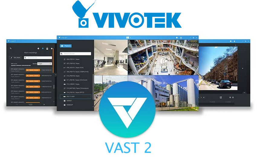 晶睿通訊發表最新影像管理軟體VAST 2　全面升級使用者體驗