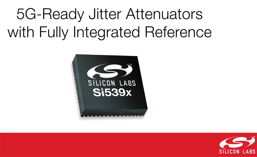 Silicon Labs推出新型Si539x抖動衰減器　簡化5G高速網路時脈設計